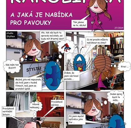 Designérka Karolínka - A jaká je naše nabídka stínění a dekorací oken pro "pavouky"